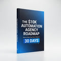 10K automation agency roadmap ebook cover for freelancers and consultants